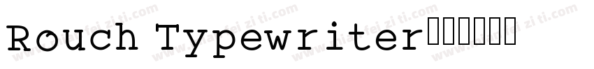 Rouch Typewriter字体转换